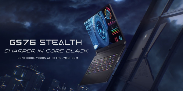 معرفی لپ تاپ ام اس آی MSI GS76 Stealth 11UG